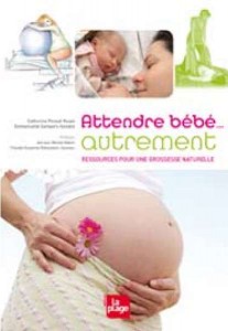 attendre bebe autrement